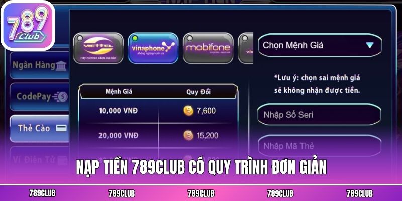 Nạp tiền 789club có quy trình đơn giản